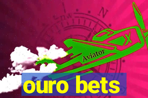 ouro bets